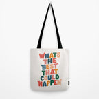 Whats The Best That Could Happen by The Motivated Type in Red Pink Green Orange and Blue Tote Bag Gallery Image 2