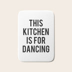 This kitchen is for dancing Bath Mat Gallery Image 1