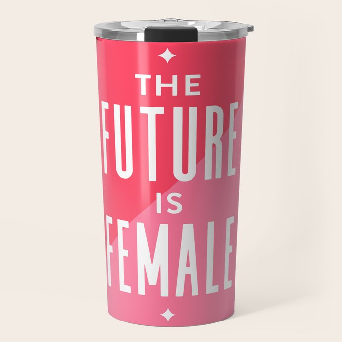 The Future is Female Travel Mug Gallery Image 1