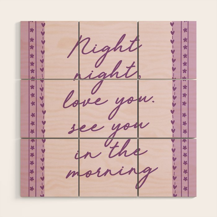 Night Night Love You See You In The Morning, Cute Bedroom Wall Decor Wood Wall Art Gallery Image 1
