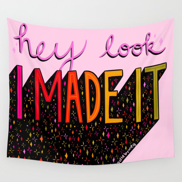 I Made It Wall Tapestry Gallery Image 4