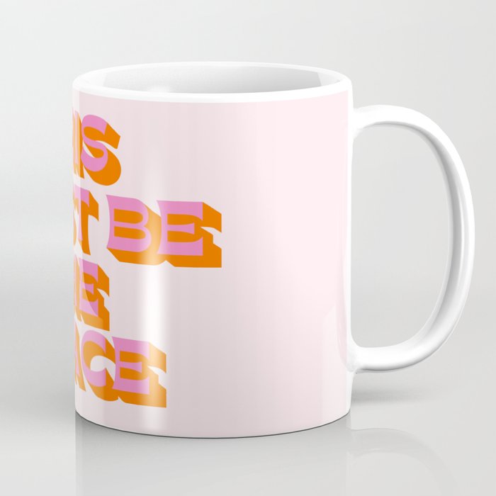 This must be the place Coffee Mug Gallery Image 1