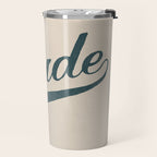 Dude Travel Mug Gallery Image 2