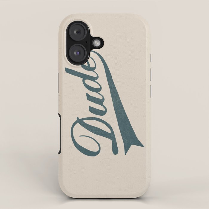 Dude iPhone Case Gallery Image 1