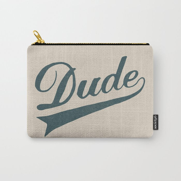 Dude Carry All Pouch Gallery Image 1