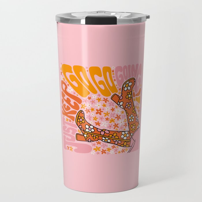 Just Keep Go Go Going Travel Mug Gallery Image 1