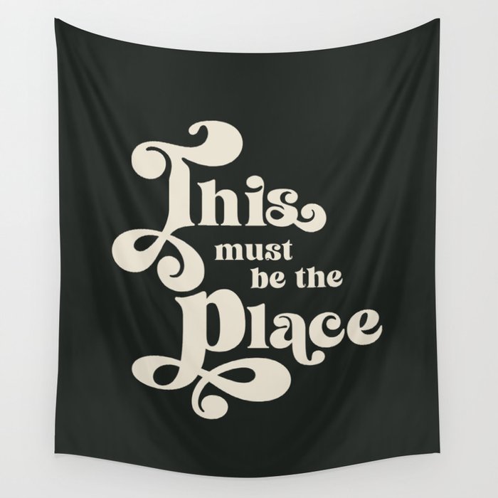 This Must Be The Place - Black and White Retro 70s Typography Wall Tapestry Gallery Image 4