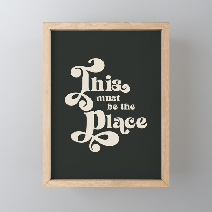 This Must Be The Place - Black and White Retro 70s Typography Mini Art Print Gallery Image 1