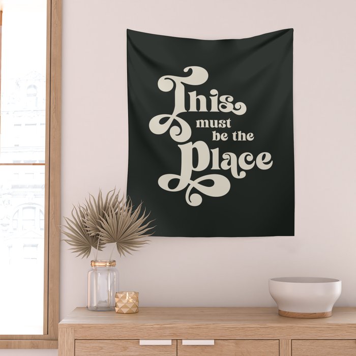 This Must Be The Place - Black and White Retro 70s Typography Wall Tapestry Gallery Image 2