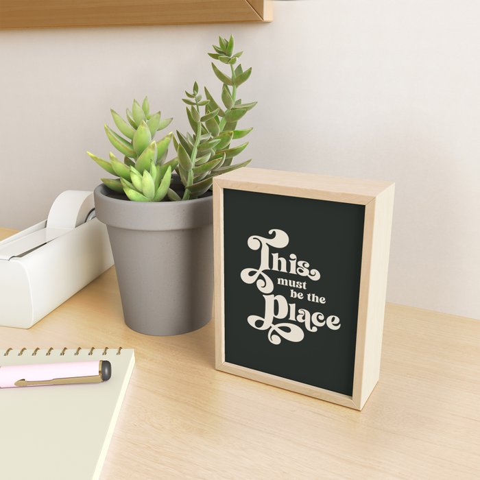 This Must Be The Place - Black and White Retro 70s Typography Mini Art Print Gallery Image 2