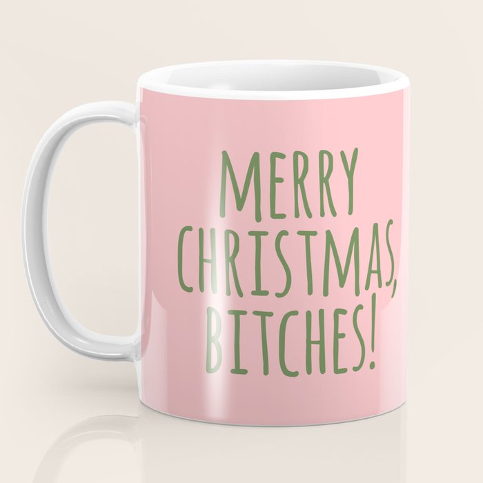 Merry Christmas, Bitches! - Ingres on Pink Coffee Mug Gallery Image 3