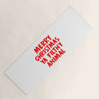 Merry Christmas Ya Filthy Animal, Funny, Saying Yoga Mat Gallery Image 1