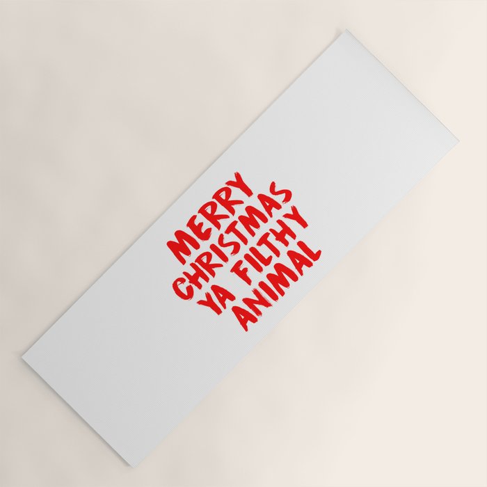 Merry Christmas Ya Filthy Animal, Funny, Saying Yoga Mat Gallery Image 1