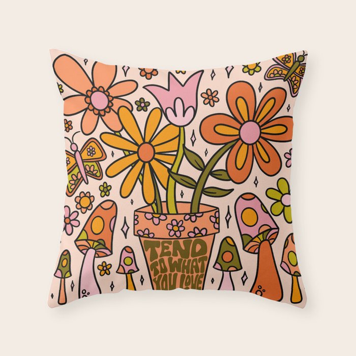 Tend to What You Love Throw Pillow Gallery Image 1