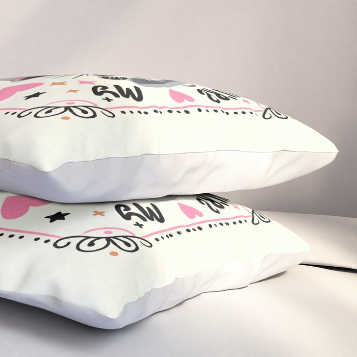 You are my favourite trashure Pillow Sham Gallery Image 3