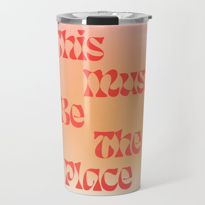 This Must Be The Place: Gradient Edition Travel Mug Gallery Image 1