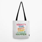 What's The Best That Could Happen Tote Bag Gallery Image 2