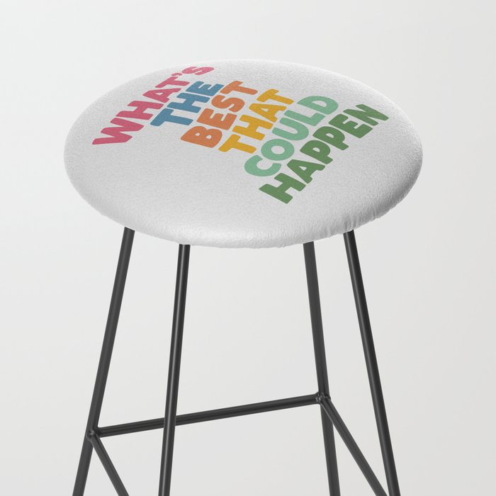 What's The Best That Could Happen Stool Gallery Image 2