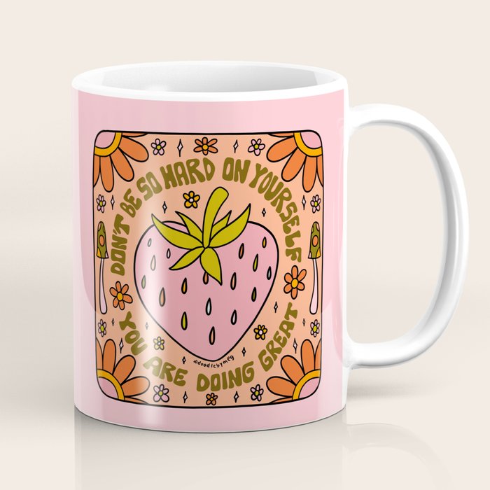 Don't Be So Hard on Yourself Coffee Mug Gallery Image 1
