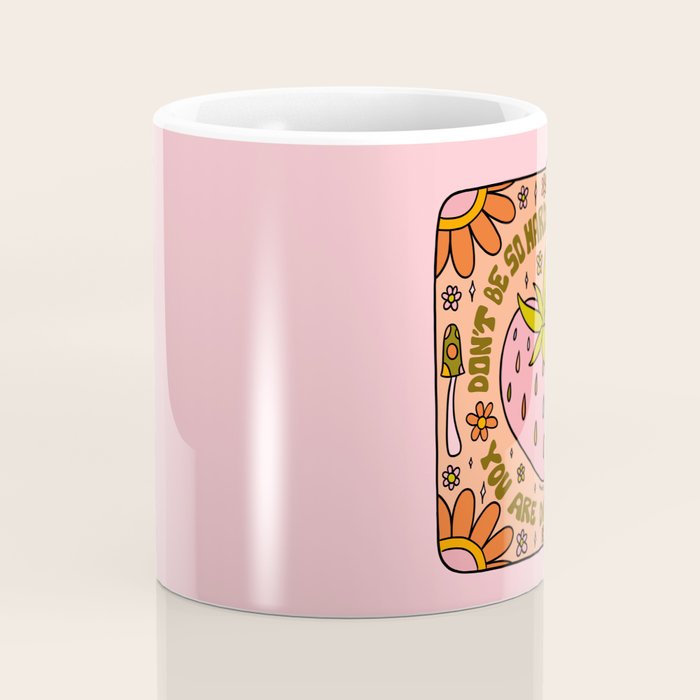 Don't Be So Hard on Yourself Coffee Mug Gallery Image 4