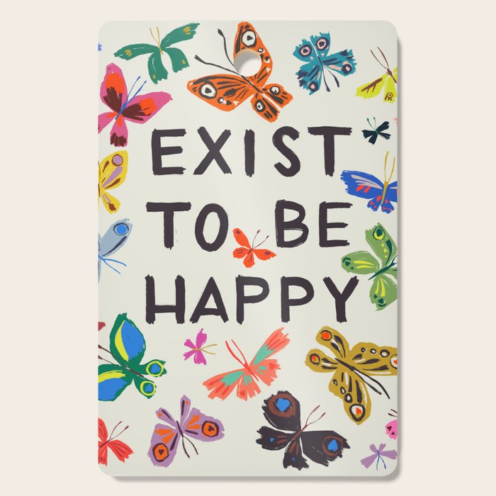 Exist To Be Happy Cutting Board Gallery Image 1