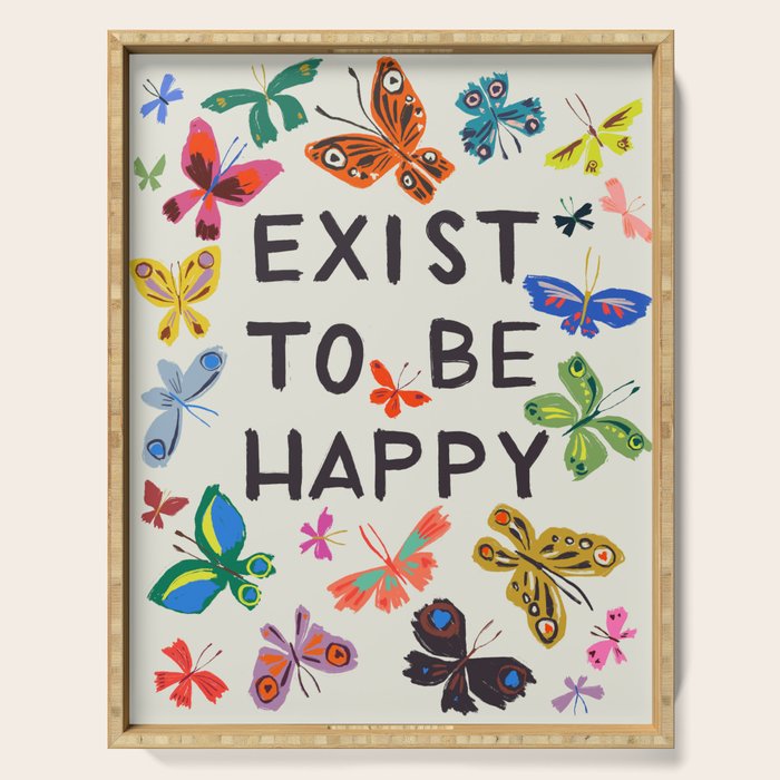 Exist To Be Happy Serving Tray Gallery Image 1