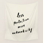 Less Perfection More Authenticity - Brush Script Typography Quote Wall Tapestry Gallery Image 4