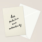 Less Perfection More Authenticity - Brush Script Typography Quote Stationery Card Gallery Image 2