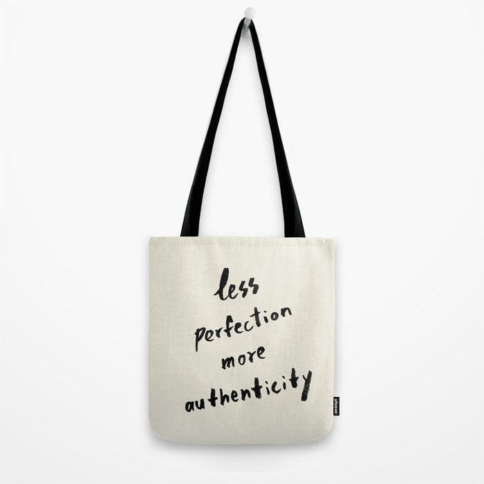 Less Perfection More Authenticity - Brush Script Typography Quote Tote Bag Gallery Image 2