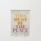 This Must Be The Place Wall Hanging Gallery Image 1