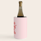 You're Doing Great Bitch Wine Chiller Gallery Image 3
