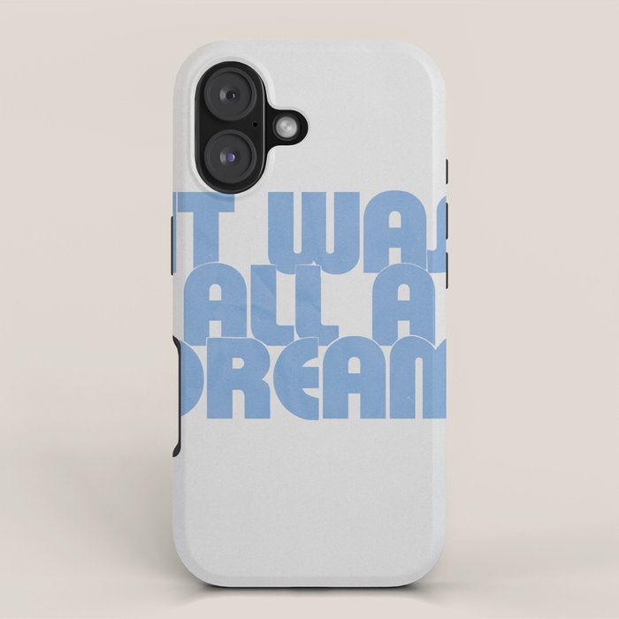 it was all a dream iPhone Case Gallery Image 1