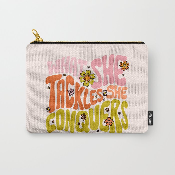 What She Tackles She Conquers Carry All Pouch Gallery Image 1