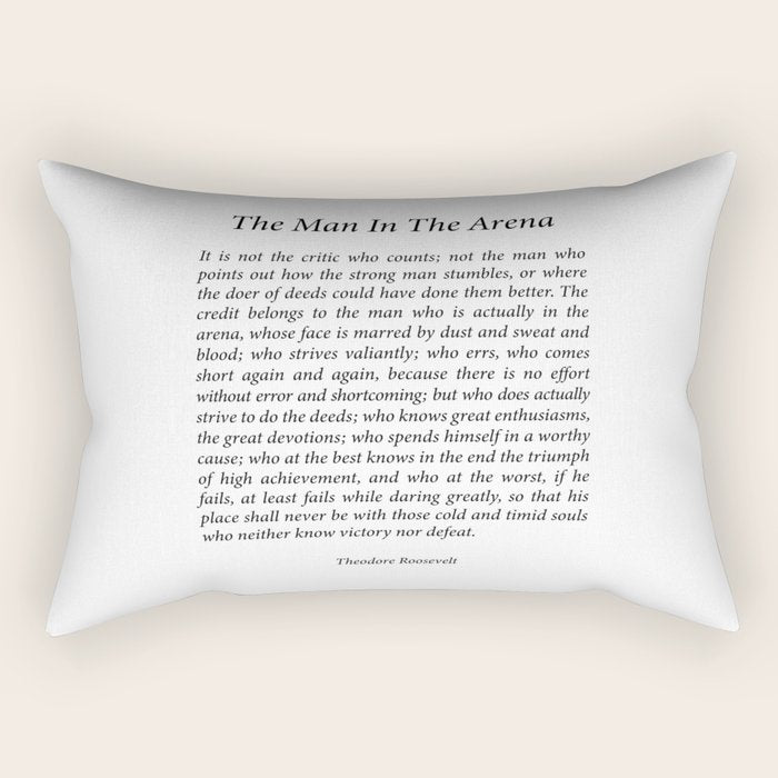 The Man In The Arena by Theodore Roosevelt Rectangular Pillow Gallery Image 2