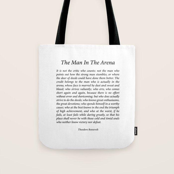The Man In The Arena by Theodore Roosevelt Tote Bag Gallery Image 1