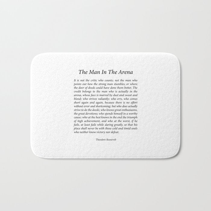 The Man In The Arena by Theodore Roosevelt Bath Mat Gallery Image 1