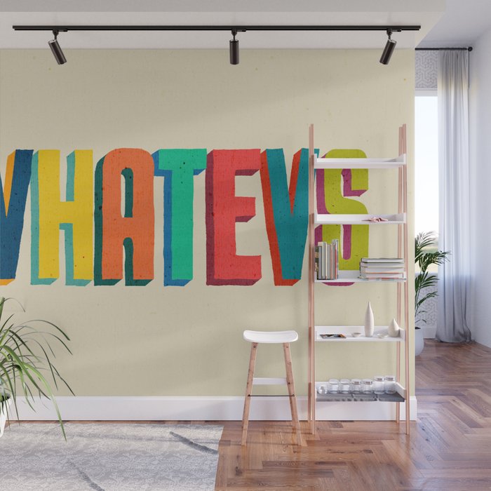 Whatevs Wall Mural Gallery Image 1