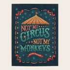 Not My Circus Not My Monkeys Poster Gallery Image 4