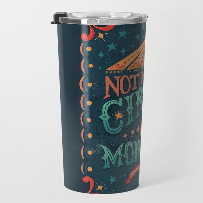 Not My Circus Not My Monkeys Travel Mug Gallery Image 3