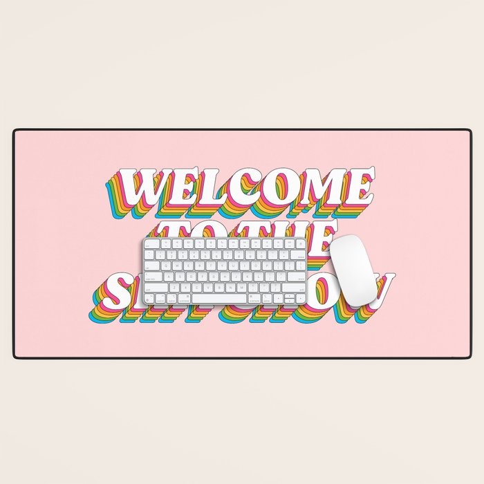 Welcome To The Shitshow: The Rainbow Edition Desk Mat Gallery Image 1