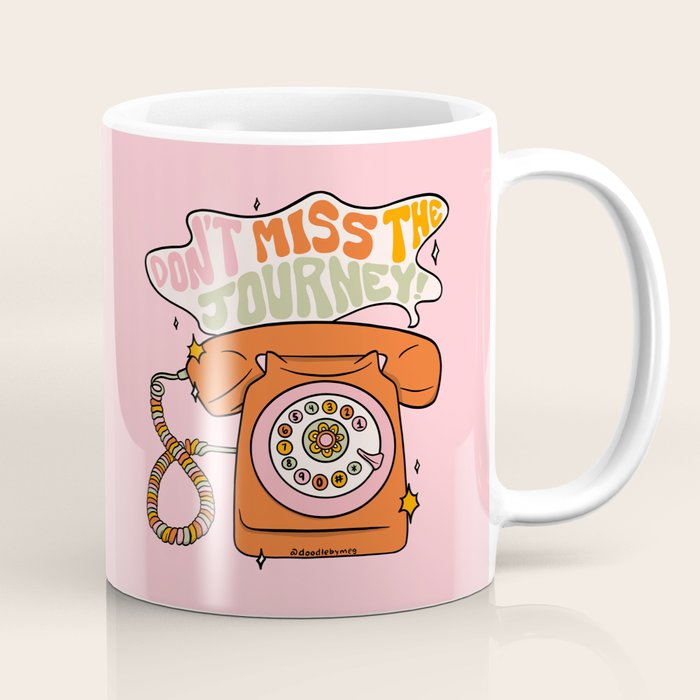 Don't Miss the Journey Coffee Mug Gallery Image 1