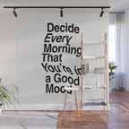 Decide Every Morning That You're in a Good Mood by The Motivated Type in Black and White Wall Mural Gallery Image 1
