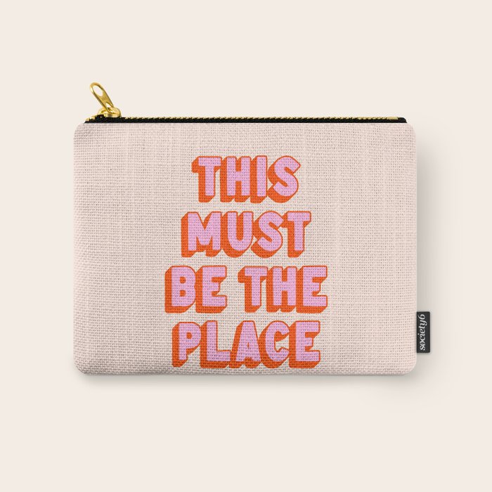 This Must Be The Place: The Peach Edition Carry All Pouch Gallery Image 1