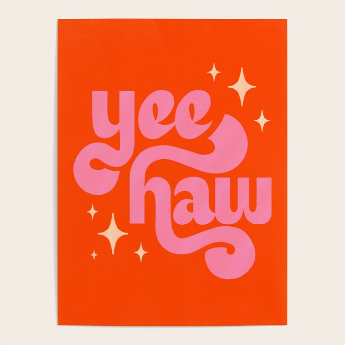 Yee Haw - Pink on Orange Poster Gallery Image 4