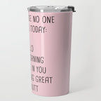 Just in case no one told you today: hello Travel Mug Gallery Image 2