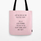 Just in case no one told you today: hello Tote Bag Gallery Image 1