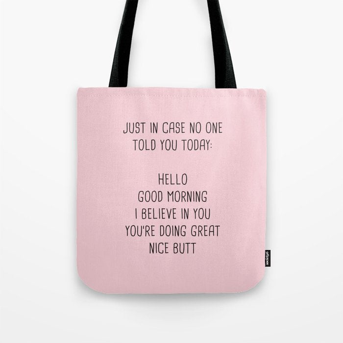 Just in case no one told you today: hello Tote Bag Gallery Image 1