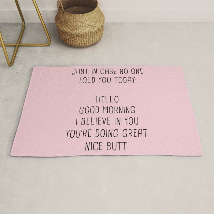 Just in case no one told you today: hello Rug Gallery Image 1