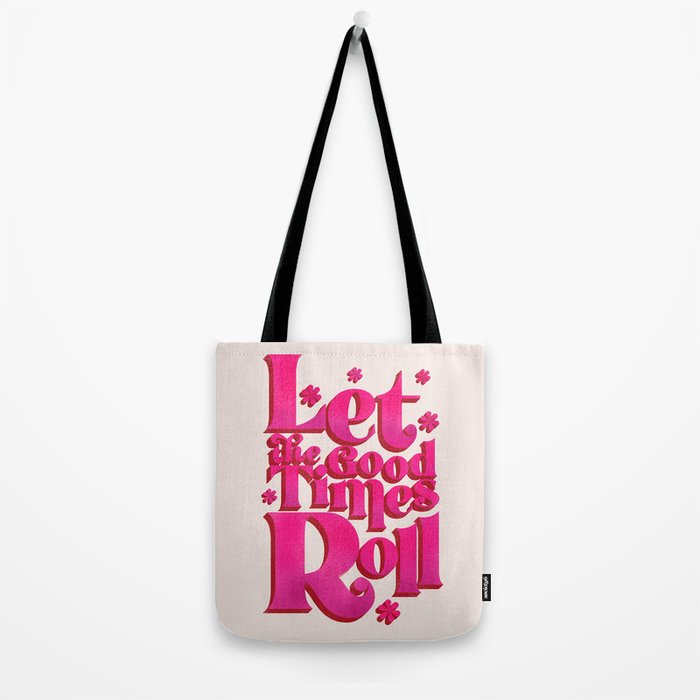 Let The Good Times Roll  - Retro Type in Pink Tote Bag Gallery Image 2