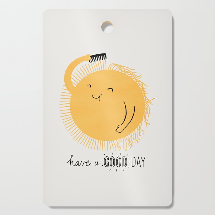 Have a good day Cutting Board Gallery Image 1